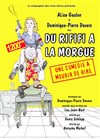 Du Rififi à la Morgue - 