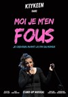 Moi je m'en fous, je crèverai avant la fin du monde - 
