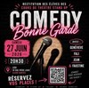 Comedy Bonne Garde - 