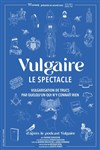 Marine Baousson dans Vulgaire - 