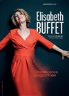 Elisabeth Buffet - Nouveau Spectacle en rodage - 