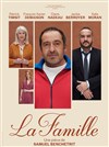 La famille | avec Patrick Timsit, François-Xavier Demaison et Claire Nadeau - 