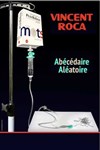 Vincent Roca dans L'Abécédaire Aléatoire - 