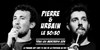 Pierre & Urbain, le 30:30 - 