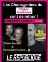 Les Chansonniers du Caveau de la République sont de retour ! - 