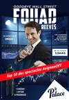 Fouad Reeves dans Googbye Wall Street - 