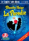 Blanche Neige La Parodie - 