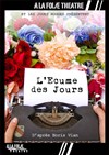 L'écume des jours - 