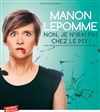 Manon Lepomme dans Non, je n'irai pas chez le psy ! - 