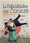 La folle histoire des femmes - 