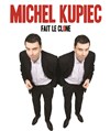 Michel Kupiec dans Michel Kupiec fait le clone ! - 