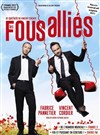 Les fous alliés - 
