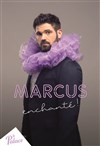 Marcus dans Enchanté ! - 