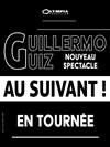 Guillermo Guiz dans Au suivant ! | Nouveau spectacle en rodage - 