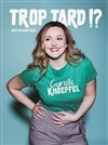 Cyrielle Knoepfel dans Trop tard !? - 