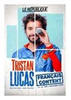 Tristan Lucas dans Français content - 