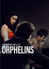 Orphelins - 