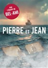 Pierre et Jean - 