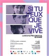 Si tu veux que je vive - 