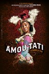 Amou Tati est La Dame de Fer - 