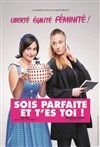 Sois parfaite et t'es toi ! - 