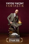 Viktor Vincent dans Fantastik - 