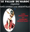 Soirée orientale | Dîner-spectacle - 