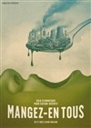 Mangez-en tous - 