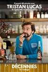 Tristan Lucas dans Décennies - 