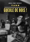Yann dans gueule de bois ! - 