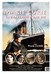 Marie Curie, la traversée d'une vie - 