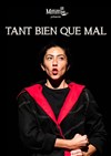 Tant bien que mal - 