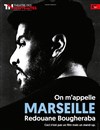 Redouane Bougheraba dans On m'appelle Marseille - 