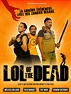 Lol of the Dead - 