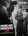 Doublage improvisé - 