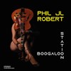 Phil JL Robert Boogaloo ft. Melvin Clairault - 