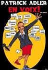 Patrick Adler dans En voix - 