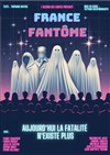 France Fantôme - 