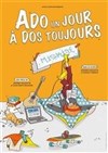 Ado un jour, à dos toujours ! - 