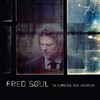 Fred Soul : La Comédie Des Silences - 