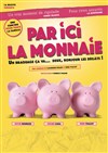 Par ici la monnaie - 