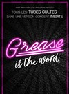 Grease is the word -