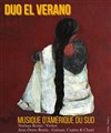 Duo el verano : Musique d'Amérique du sud - 