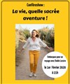 La vie, quelle sacrée aventure ! - 