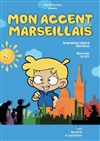 Mon accent marseillais - 