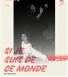 Si je suis de ce monde - 