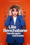 Lilia Benchabane dans Handicapée méchante - 