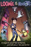 Loomie et les robots - 
