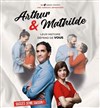 Arthur et Mathilde - 