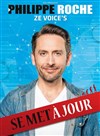 Philippe Roche dans Ze Voice's - 